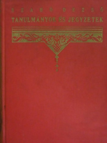 Szabó Dezső - Tanulmányok és jegyzetek (Szabó Dezső művei)