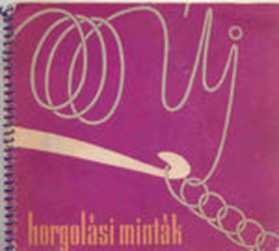 Kr�sz Jol�n; Karalyos Margit - �j horgol�si mint�k