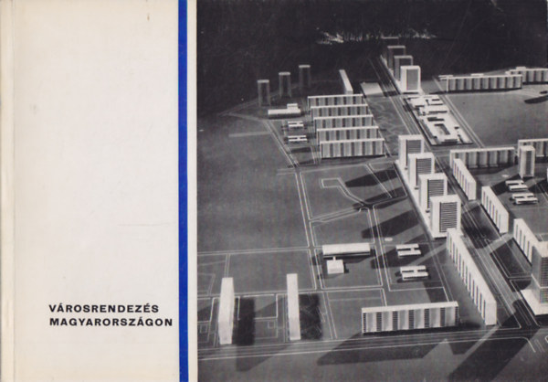 Vir�gh P�l (�ssze�ll.) - V�rosrendez�s Magyarorsz�gon