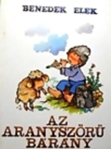Benedek Elek - Az aranyszr brny