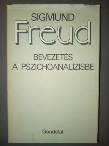 Sigmund Freud  Feh�r Imr�n� (szerk.)  Hermann Imre (ford.)  Vida Gy�z� (graf.), Sigmund Freud - Bevezet�s a pszichoanal�zisbe (Az elv�t�sek / A felmer�l� neh�zs�gek / Feltev�sek �s az �lomfejt�s technik�ja / A neur�zisok �ltal�nos tana / Ellen�ll�s �s elfojt�s / Az ember nemi �lete / A k�z�ns�ges idegess�g / A szorong�