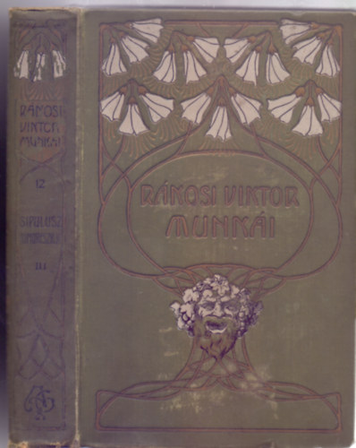 Sipulusz (Rkosi Viktor) - Sipulusz humoreszkjei III. sorozat (Rkosi Viktor munki XII. - Msodik kiads)