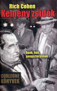 Rich Cohen - Kemny zsidk