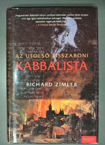 Richard Zimler, Molnár Eszter (szerk.), Béresi Csilla (ford.) - Az utolsó lisszaboni kabbalista - Bestine sorozat (The Last Kabbalist of Lisbon)