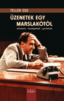 Teller Ede - Üzenetek egy marslakótól