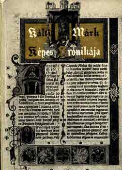 Kardos Tibor - Kálti Márk képes krónikája