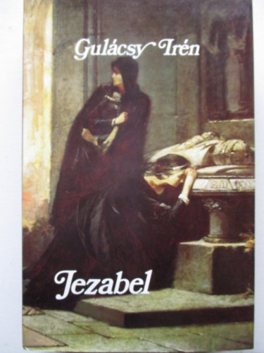 Gulcsy Irn - Jezabel