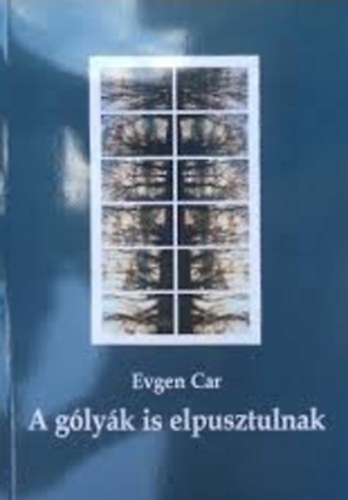 Evgen, Car - A glyk is elpusztulnak