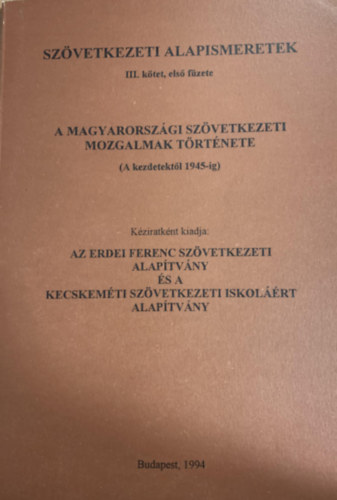 Gyenis Jnos - szvetkezeti alapismeretek III,ktet els fzete (A kezdetektl 1945-ig)