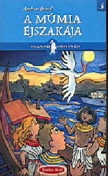 Andrew Beard - A múmia éjszakája - Kaland könyvek 3. -