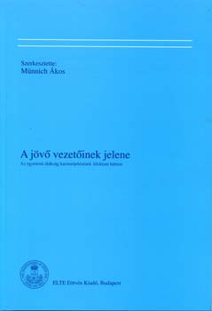 Mnnics kos (szerk.) - A jv vezetinek jelene
