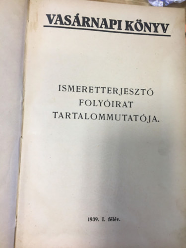 Vasrnapi knyv - Ismeretterjeszt folyirat (1939. I. flv)