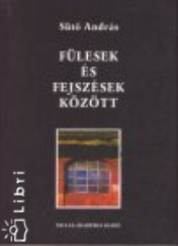 St Andrs - Flesek s fejszsek kztt