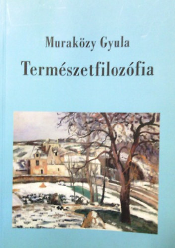 Muraközy Gyula - Természetfilozófia.