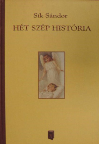 Sk Sndor, Kat Zsolt (szerk.) - Ht szp histria (Kat s Fivre Keresztny Ifjsgi Kiad)