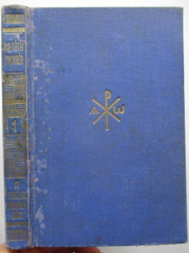 A tiszta f�rfi�s�g (T�th Tiham�r �sszegy�jt�tt munk�i I.)