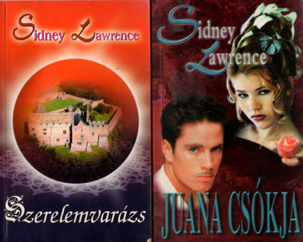 Sindey Lawrence - 4 db Sidney Lawrence: Rejt�lyes k�bulat, Megk�sett n�sz�jszaka, Juana cs�kja, Szerelemvar�zs.