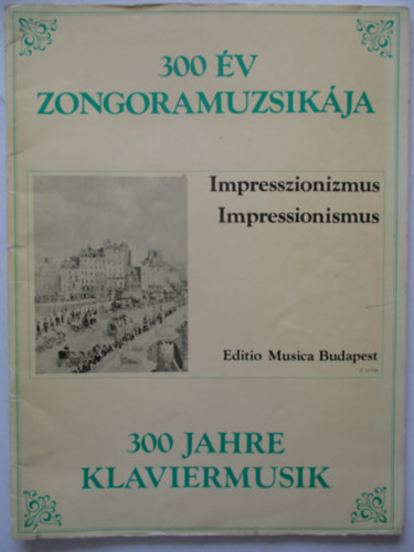 300 v zongoramuzsikja - Impresszionizmus