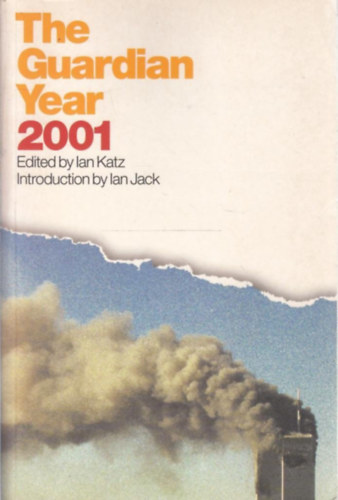 Ian Katz, Ian Jack - The Guardian Year 2001