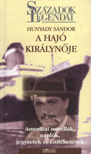 Hunyady Sndor - A haj kirlynje