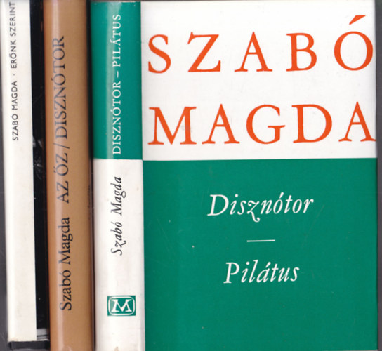 Szab Magda - 3db Szab Magda ktet (5 m 3 ktetben): Diszntor - Piltus + Az z - Diszntor + Ernk szerint
