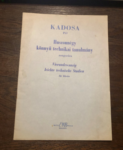 Kadosa P�l - Huszonn�gy k�nny� technikai tanulm�ny zongor�ra