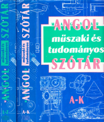 Magay Tams; Kiss Lszl - Angol-magyar mszaki s tudomnyos sztr I-II.