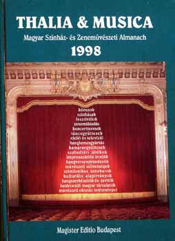 Thalia & Musica (Magyar sznhz- s zenemvszeti almanach 1998)