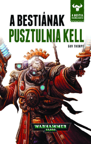 Thorpe, Gav - A Bestiának pusztulnia kell