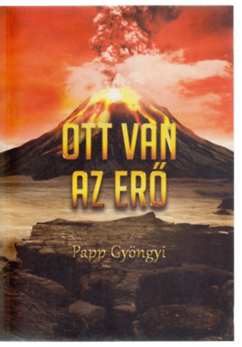 Papp Gyöngyi - Ott van az Erő