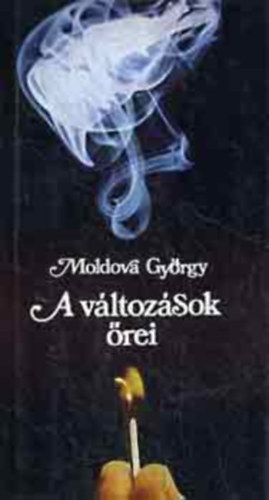 Moldova Gy�rgy, Kardos Gy�rgy (szerk.) - A v�ltoz�sok �rei