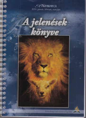 Zarkáné Teremy Krisztina (szerk.) - A jelenések könyve 2019 január, február, március