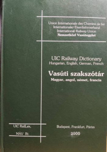 Mih�ly Zsolt (szerk.) - Vas�ti szaksz�t�r (magyar, angol, n�met, francia)