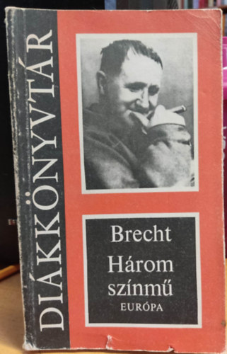Bertolt Brecht - H�rom sz�nm�