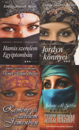 Emily Marsh Scott, Salome al-Saffin - 4 ktet muzulmn romantika: Jordyn knnyei  + Remny s szerelem Jemenben  + Hamis szerelem Egyiptomban  + Szeress, hercegnm!