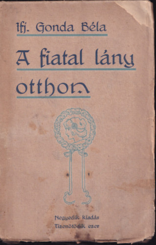ifj. Gonda B�la - A fiatal l�ny otthon