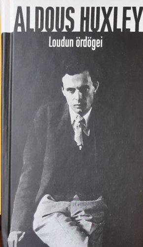 Aldous Huxley - Loudun ördögei