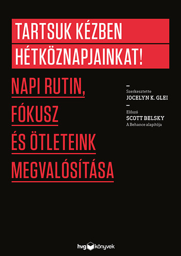 Jocelyn K. Glei (SZERK.) - Tartsuk kzben htkznapjainkat!