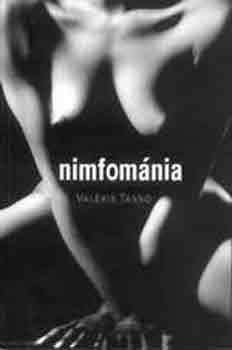 Valerie Tasso - Egy nimfom�ni�s napl�ja