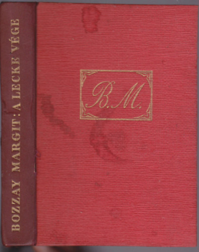 Bozzay Margit - A lecke vge