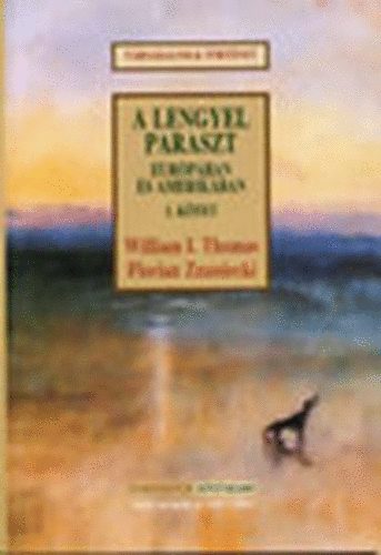 Zaniecki; Thomas W. I. - A lengyel paraszt Európában és Amerikában 5.