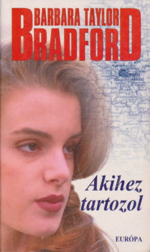 Barbara Taylor Bradford - Akihez tartozol