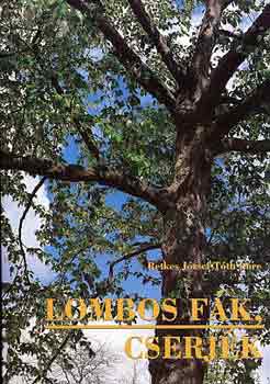 Retkes J�zsef-T�th Imre - Lombos f�k, cserj�k