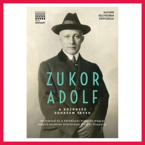 dr. Kollarik Tamás - dr. Takó Sándor - Zukor Adolf - A közönség sohasem téved