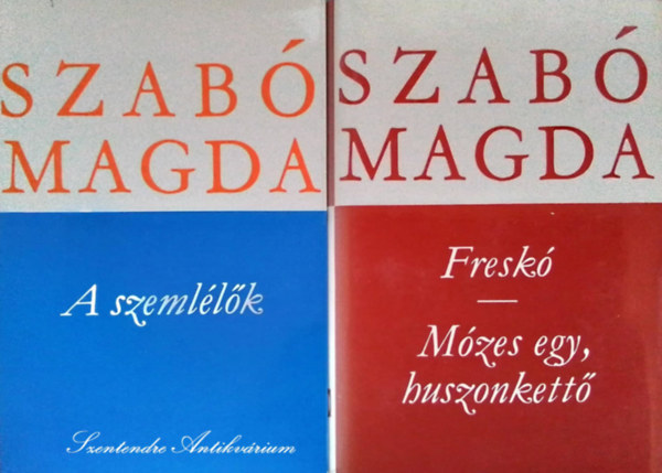 Szab� Magda, Kardos Gy�rgy (szerk.), Ferencz Zsuzsa (szerk.) - Szab� Magda k�nyvcsomag (2db, saj�t k�ppel!) A szeml�l�k + Fresk�/M�zes egy, huszonkett�