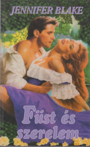 Jennifer Blake - Fst s szerelem