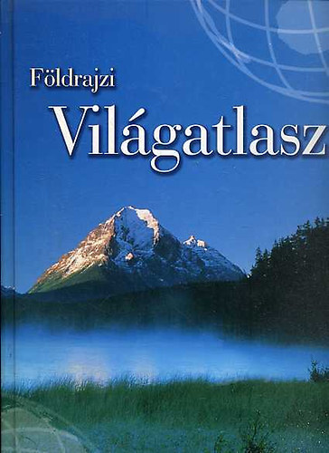 F�ldrajzi vil�gatlasz (orsz�glexikonnal)