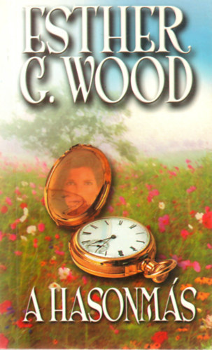 Esther G. Wood - A hasonms