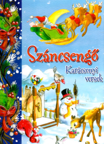 Szab Zsolt (sszelltotta) - Szncseng (Karcsonyi versek)