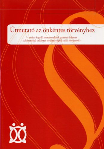 Dr. Bullain Nilda (szerk.) - tmutat az nkntes trvnyhez